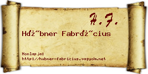 Hübner Fabrícius névjegykártya